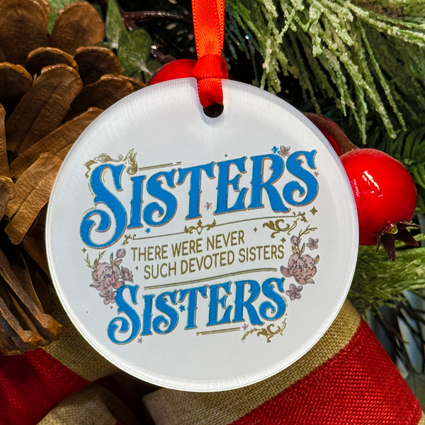 Sisters White Christmas Movie Ornament, Rosemary Clooney & Vera Ellen Lyric with Hanger Round Acrylic