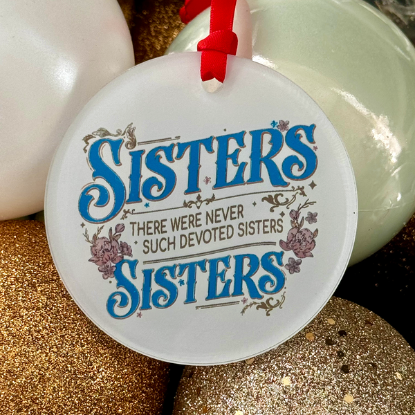 Sisters White Christmas Movie Ornament, Rosemary Clooney & Vera Ellen Lyric with Hanger Round Acrylic
