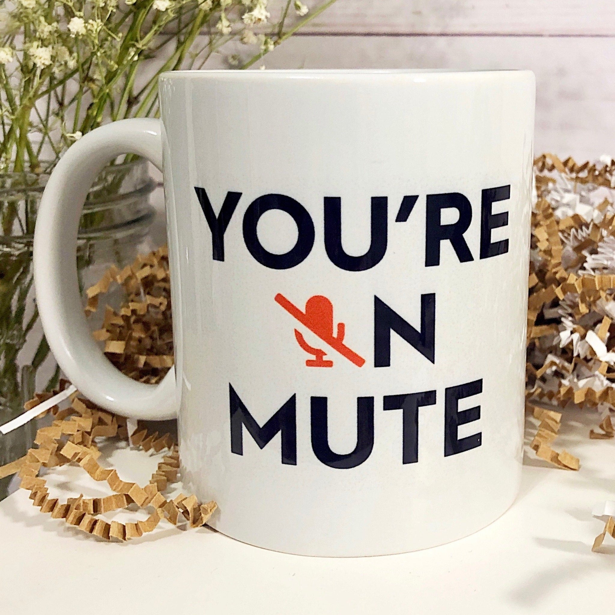 You're on Mute 11 oz. Graphic Mug